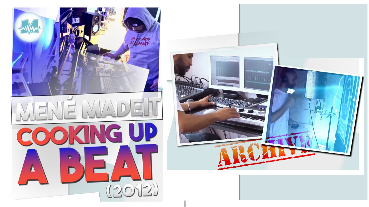 Mené Madeit Making A Beat (2012).