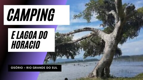 Camping e lagoa do Horácio em Osório RS Terra do vento e esporte MTB #camping #viagem #turismo