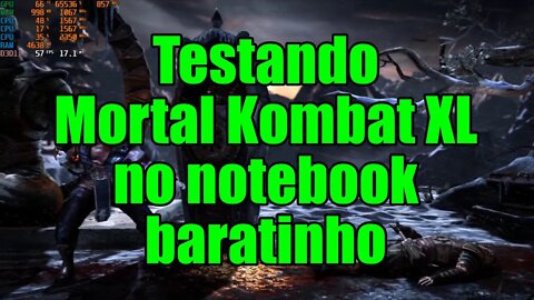 Testando Mortal Kombat XL no notebook baratinho