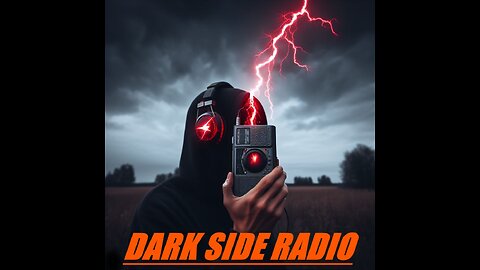 ⚡DARK SIDE RADIO⚡ Ep 64