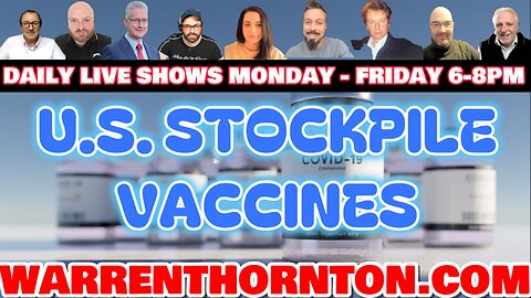 US STOCK PILE VACCINES WITH LEE SLAUGHTER & WARREN THORNTON