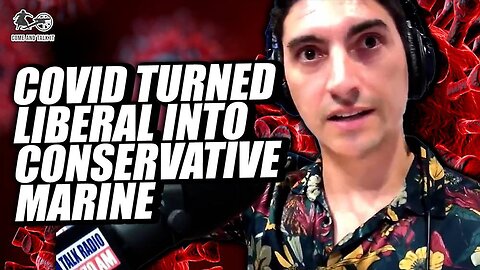 COVID turned liberal into conservative marine