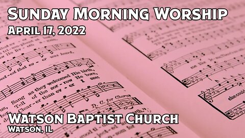 2022 04 17 Worship Service