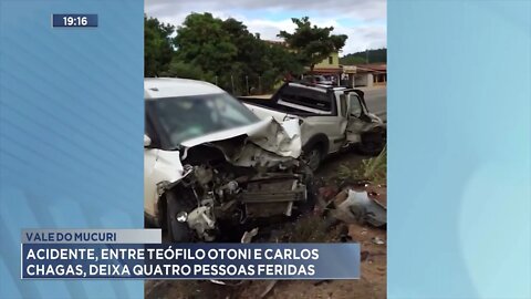 Vale do Mucuri: Acidente, entre Teófilo Otoni e Carlos Chagas, deixa quatro pessoas feridas