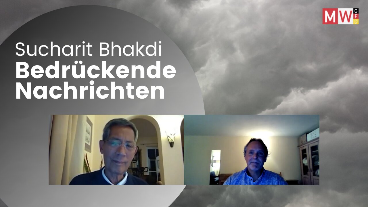 Sucharit Bhakdi – Bedrückende Nachrichten