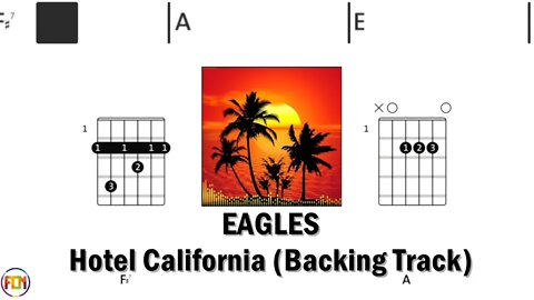 EAGLES Hotel California Backing Track Acoustic FCN GUITAR CHORDS & LYRICS