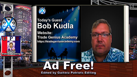 X22 Report-Bob Kudla-Trump Can Do Three Things That Will Change The Economic Landscape-Ad Free!