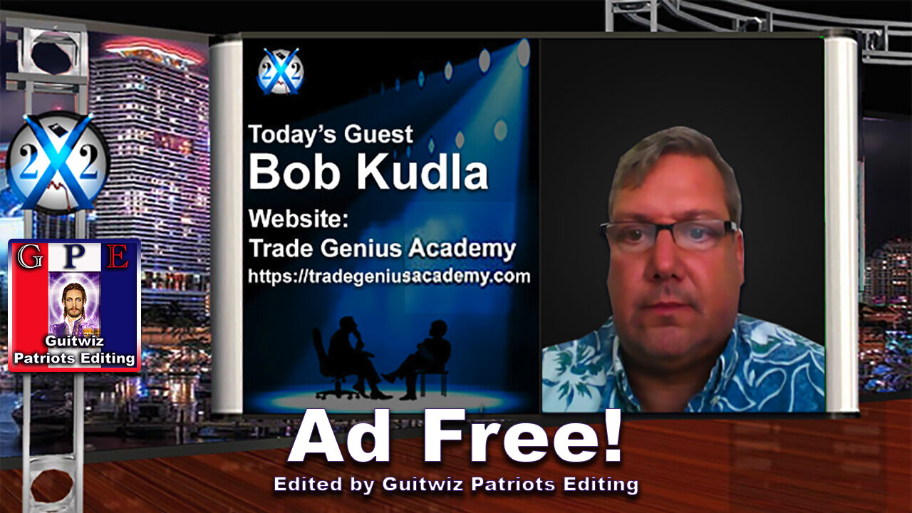 X22 Report-Bob Kudla-Trump Can Do Three Things That Will Change The Economic Landscape-Ad Free!