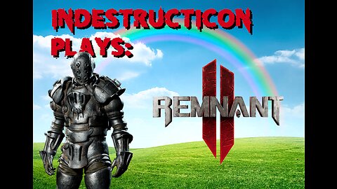 Remnant 2: Remnant Tuesday!