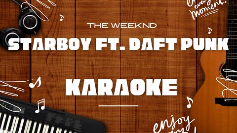 Starboy ft. Daft Punk - The Weeknd♬ Karaoke