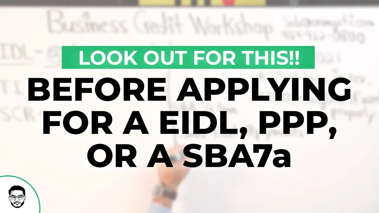 Look Out For THIS Before Applying For a EIDL, PPP or SBA7a