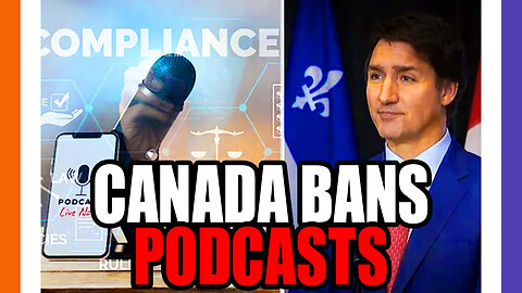 Podcasts Banned From Canada