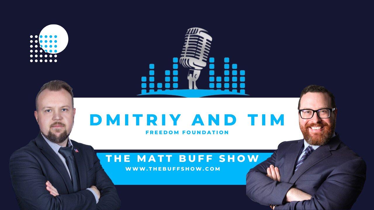 Freedom in Action - Freedom Foundation - Matt Buff Show