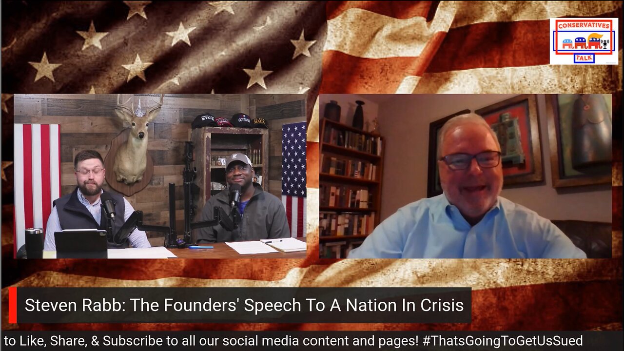 Episode #59 - Steven Rabb: Author of the Best Seller “THE FOUNDERS’ SPEECH TO A NATION IN CRISIS”