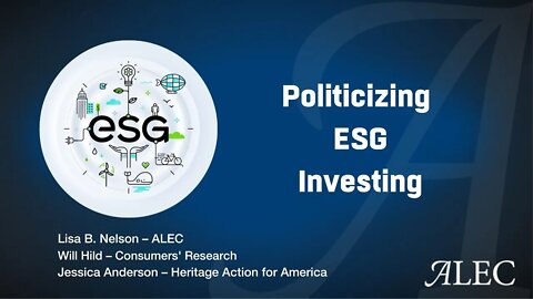 Politicizing ESG Investing – ALEC Annual Meeting (7/29/22)