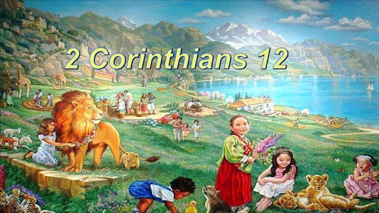 2 Corintians 12 The third heaven or paradise