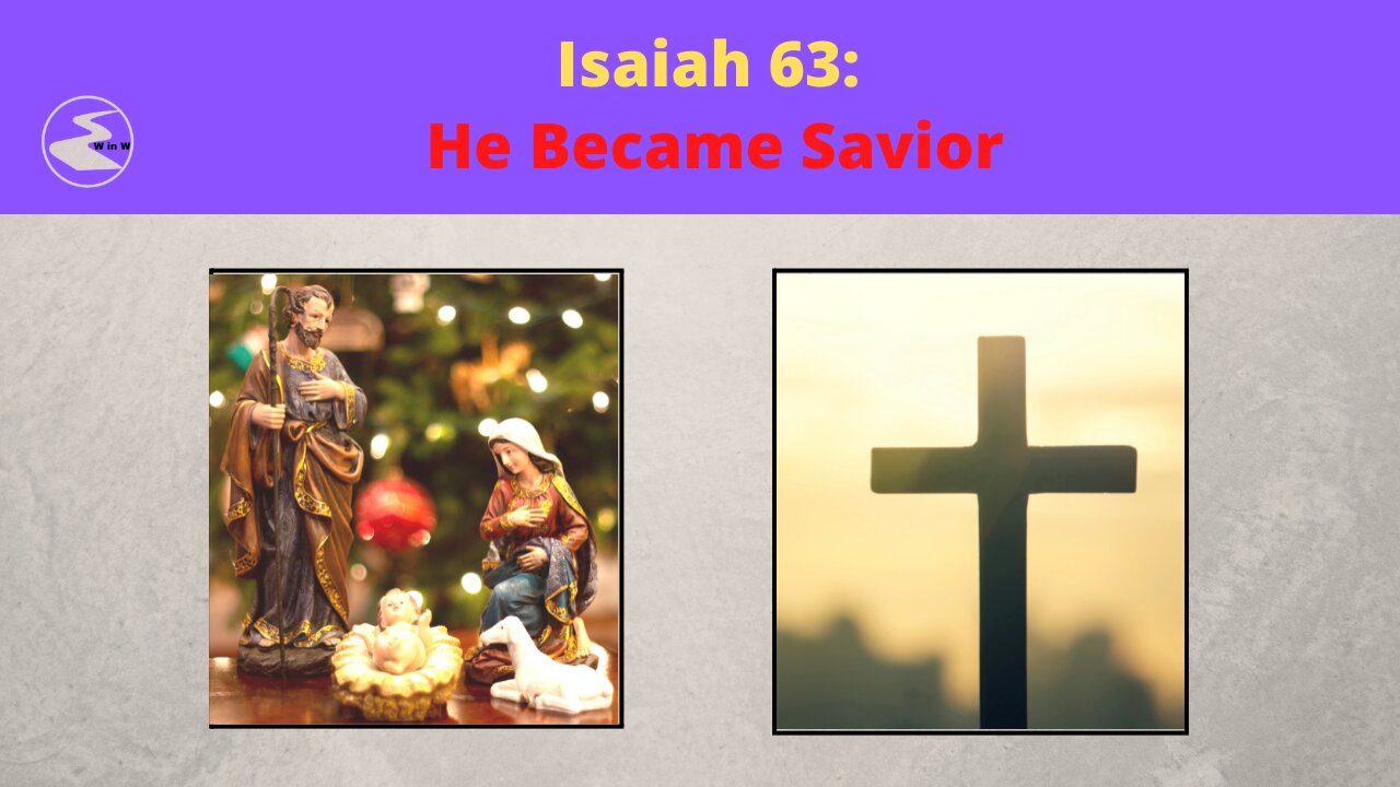 Rest Break - Isaiah 63: He Became Savior