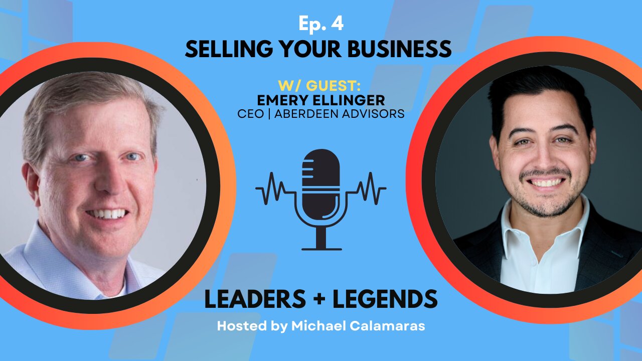 SELLING YOUR BUSINESS | Emery Ellinger & Michael Calamaras on M&A in the middle market!