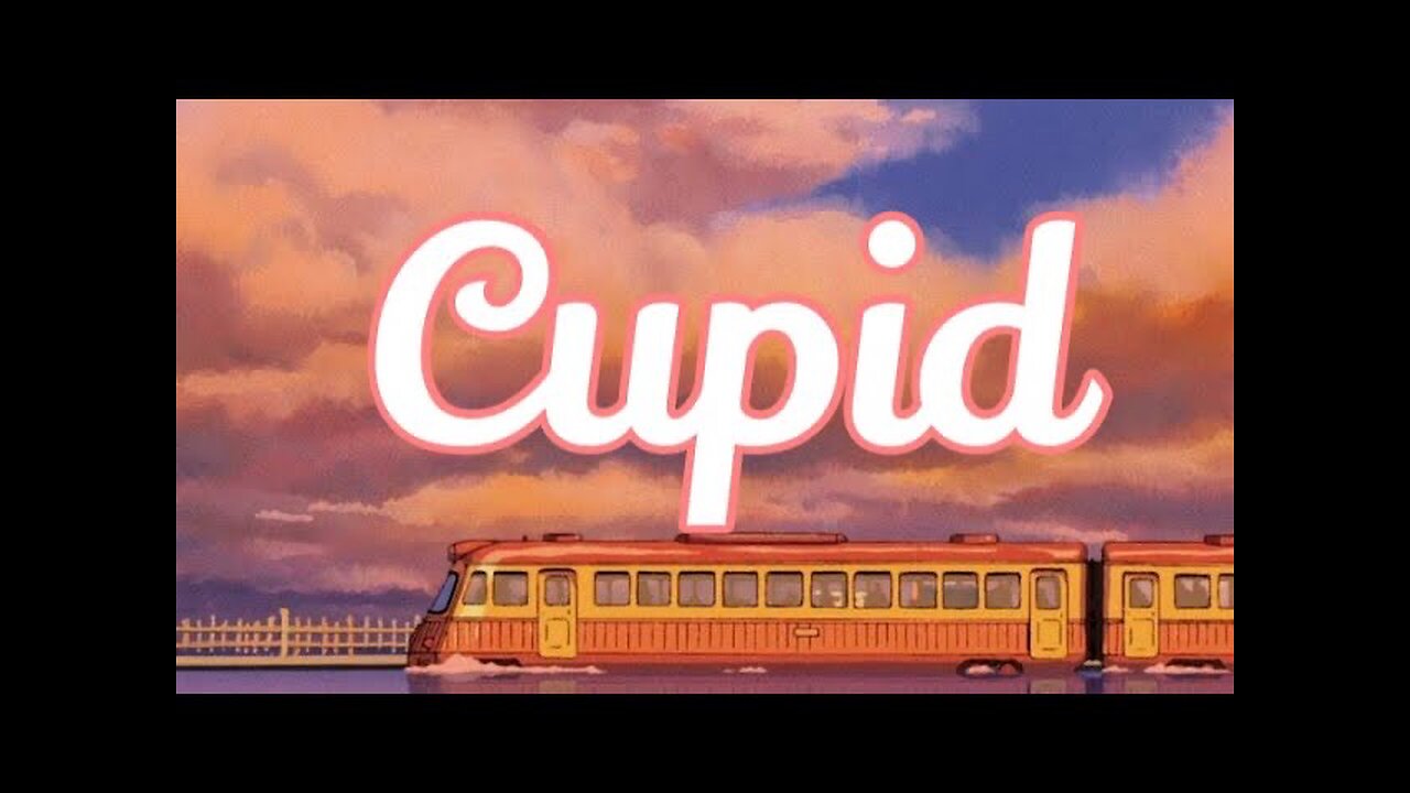 Cupid by twin ver (lyrics)