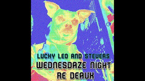 Wednesdaze night jams w Lucky n Stever