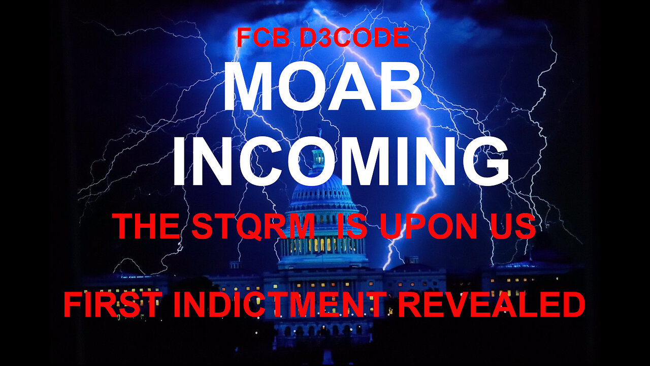 🚨🚨FCB D3CODE - MjR DECOD[3] - MOAB INC [17] - THE STQRM IS UPON [US] 10 JAN 23🚨🚨