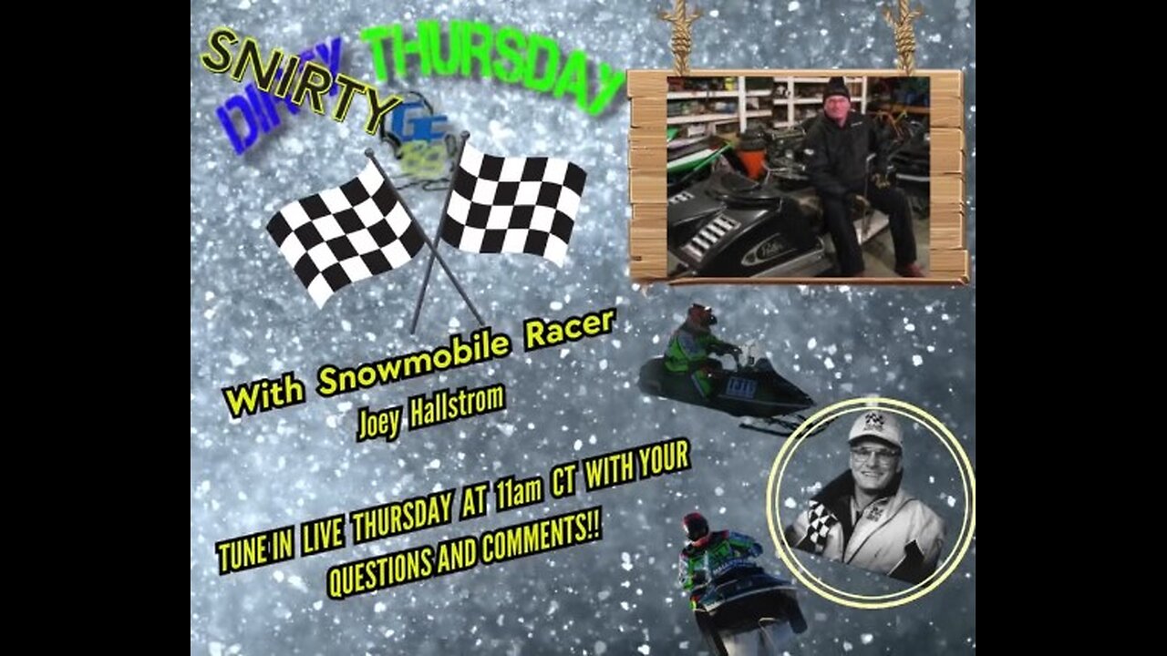 DIRTY THURSDAY – With Hall-of-Fame Snowmobile Racer, Joey Hallstrom!!