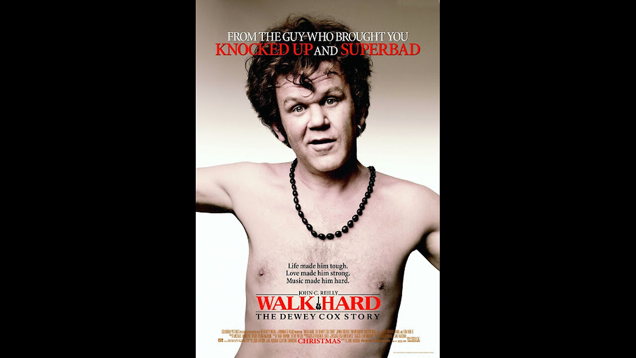 Walk Hard, the Dewey Cox Story - 2007 - 1080p and Commercial Free!