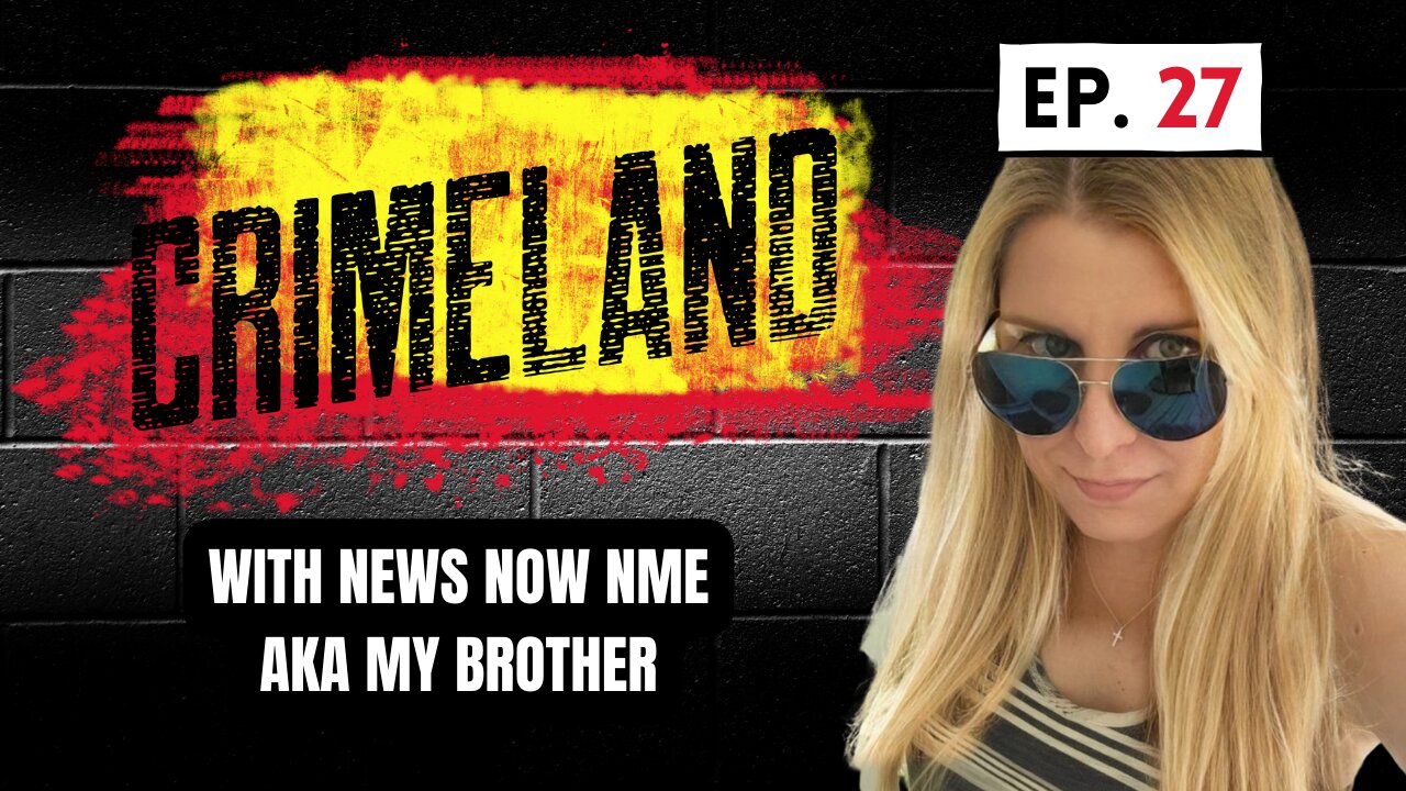 Crimeland Episode 27 - Guest News Now NME