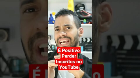 É Positivo Perder Inscritos no YouTube