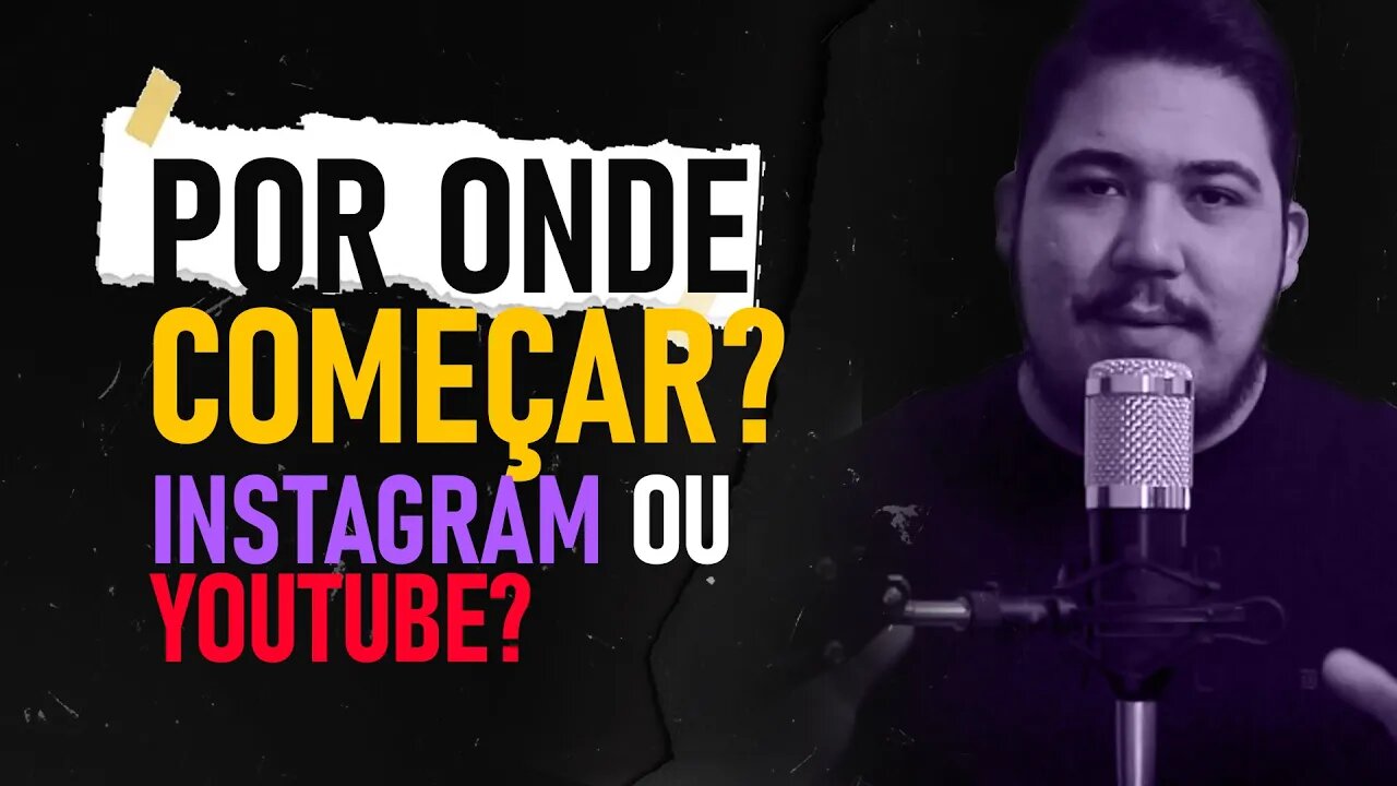 Onde criar conteúdo? INSTAGRAM OU YOUTUBE? (AULA COMPLETA)