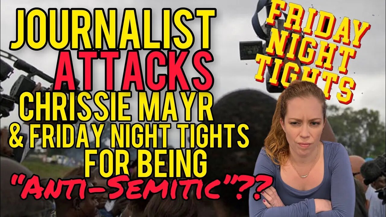 Journalists ATTACK Chrissie Mayr & Friday Night Tights for... Anti-Semitism!?