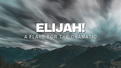 Elijah! A Flare for the Dramatic! | Integrity C.F. Church