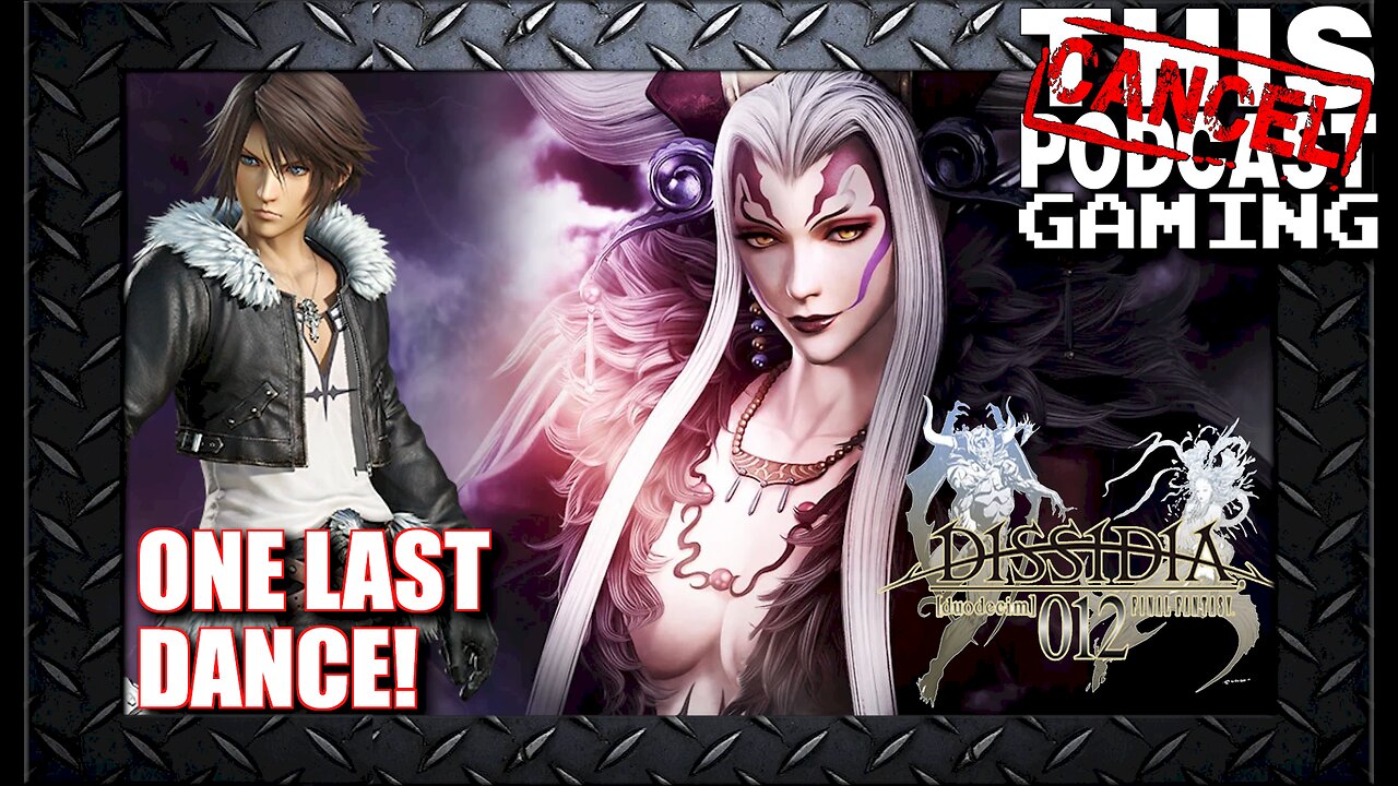 Dissidia 012 Duodecim Final Fantasy: Squall versus Ultimecia, One Last Dance!