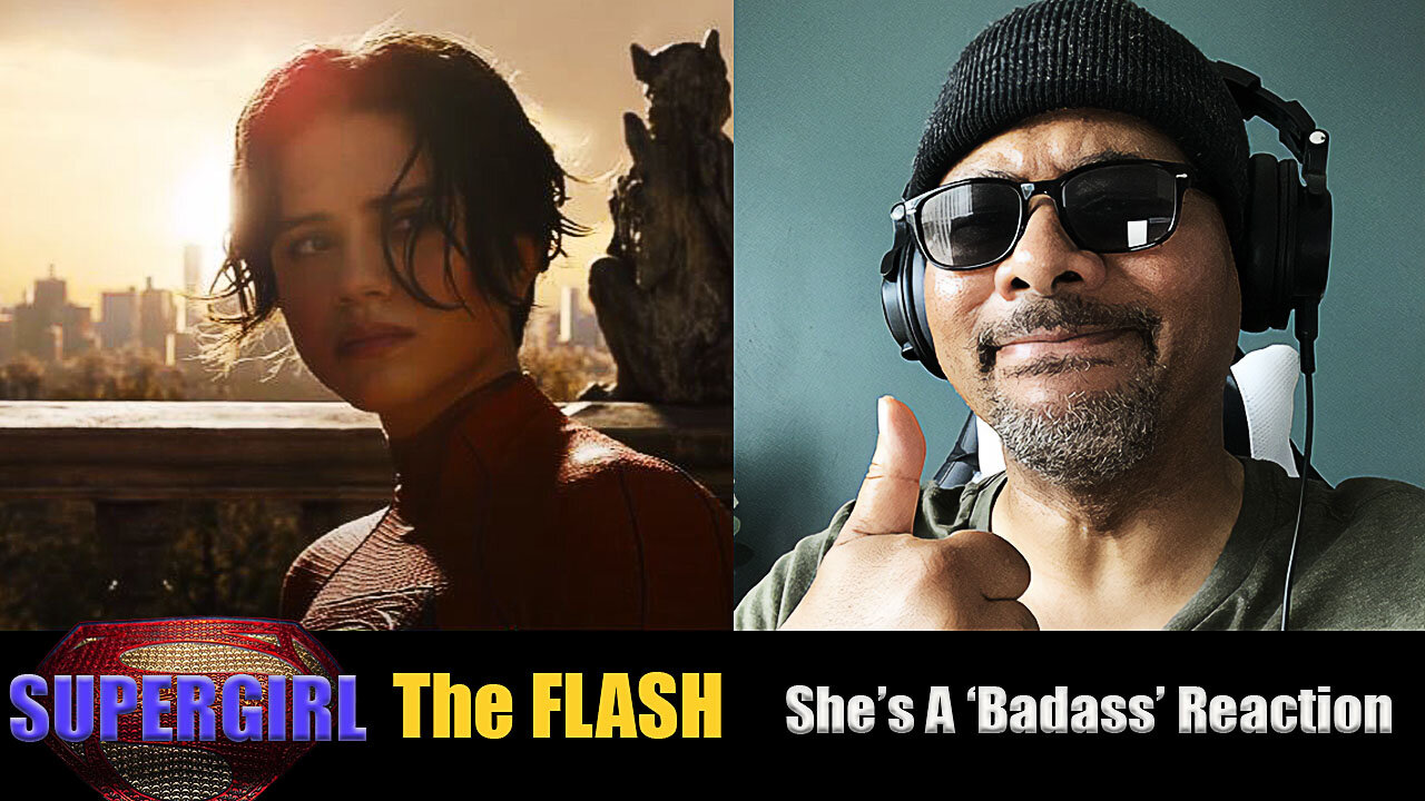 The Flash - Supergirl (She's A Badass) Trailer Reaction!