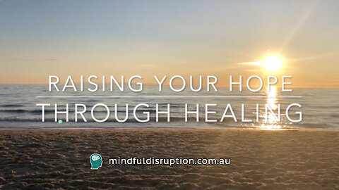 RAISE YOUR HOPE THROUGH HEALING