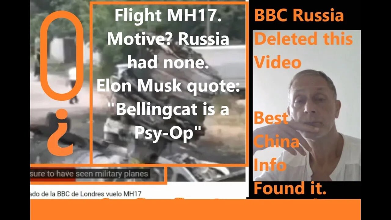 MH17: Question; Motive? Russia had none. MICkeyMouse gang? Plenty. Elon Musk:"Bellingcat is a Psyop"