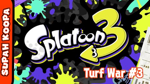 Splatoon 3 Turf War #3 Lots Of Fail