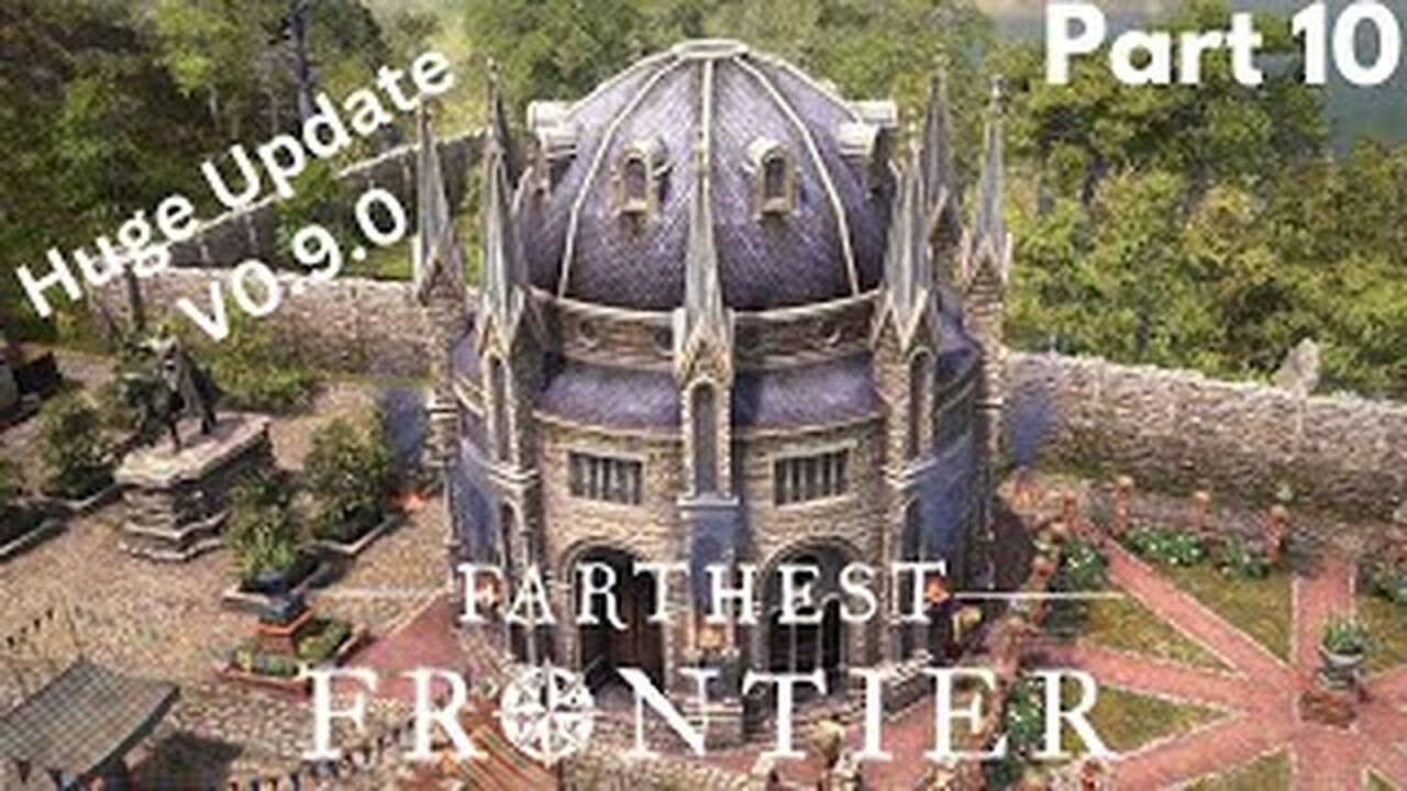 Kingdom Rising: Conquer The Farthest Frontier!! (Part 10)