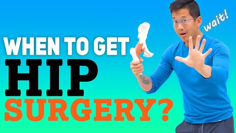 How To Relieve Hip Pain - When To Get Hip Surgery? Is It Time For Hip Replacement?