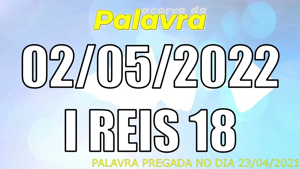 PALAVRA CCB I REIS 18 - SEGUNDA 02/05/2022 - CULTO ONLINE