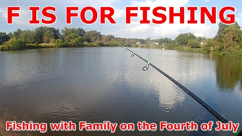 Fishing with Family on the Fourth of July