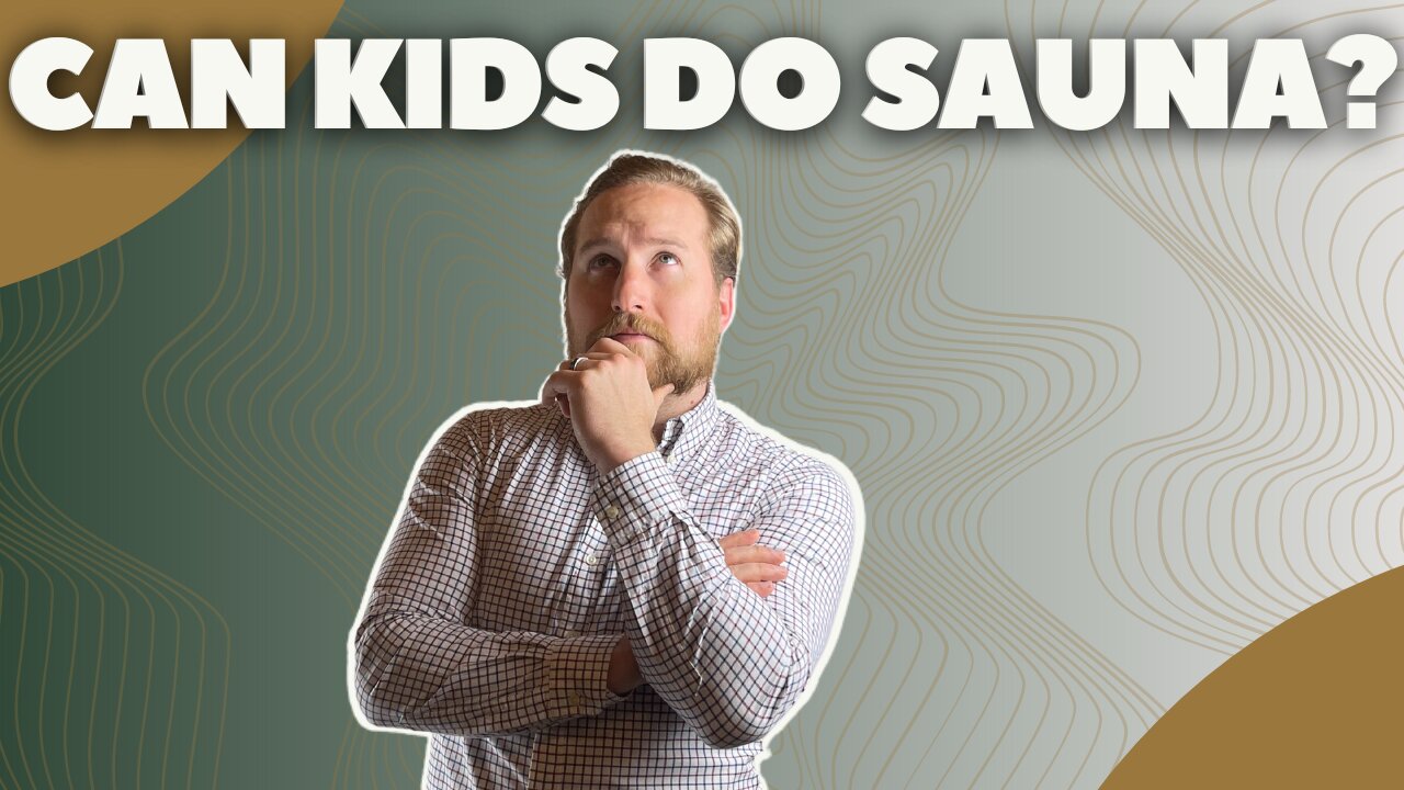 CAN KIDS DO SAUNA?| With Isaiah Crevier.