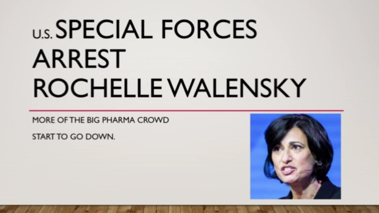 Urgent! u.s. Special Forces Arrest Rochelle Walensky