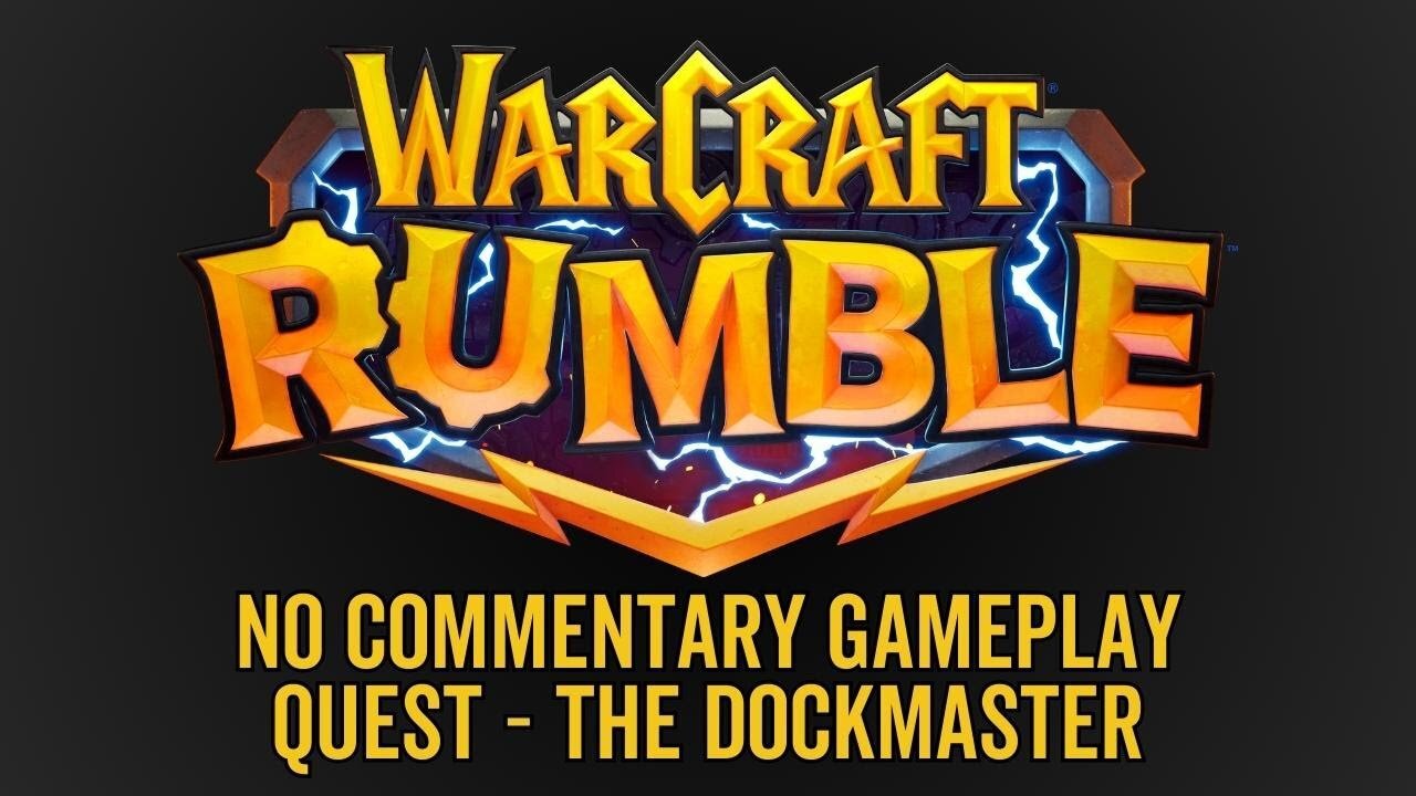 WarCraft Rumble - No Commentary Gameplay - Quest vs The Dockmaster