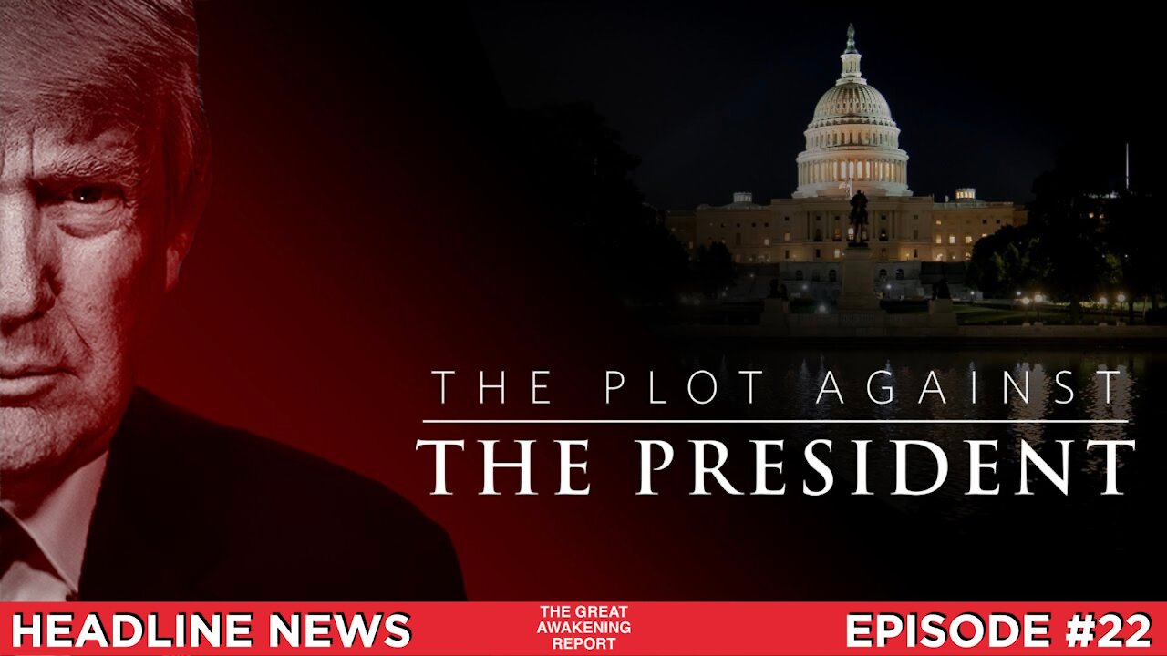 Ep. 25 The Plot Against The President, Hunters Become The Hunted, The Great Reset Agenda