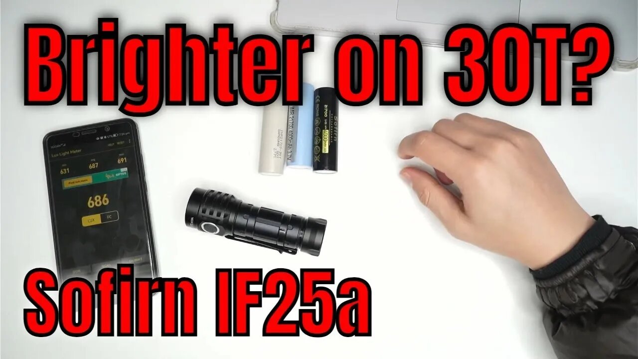 Sofirn IF25a Flashlight: Brighter on Samsung 30T?