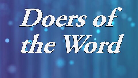 Doers of the Word