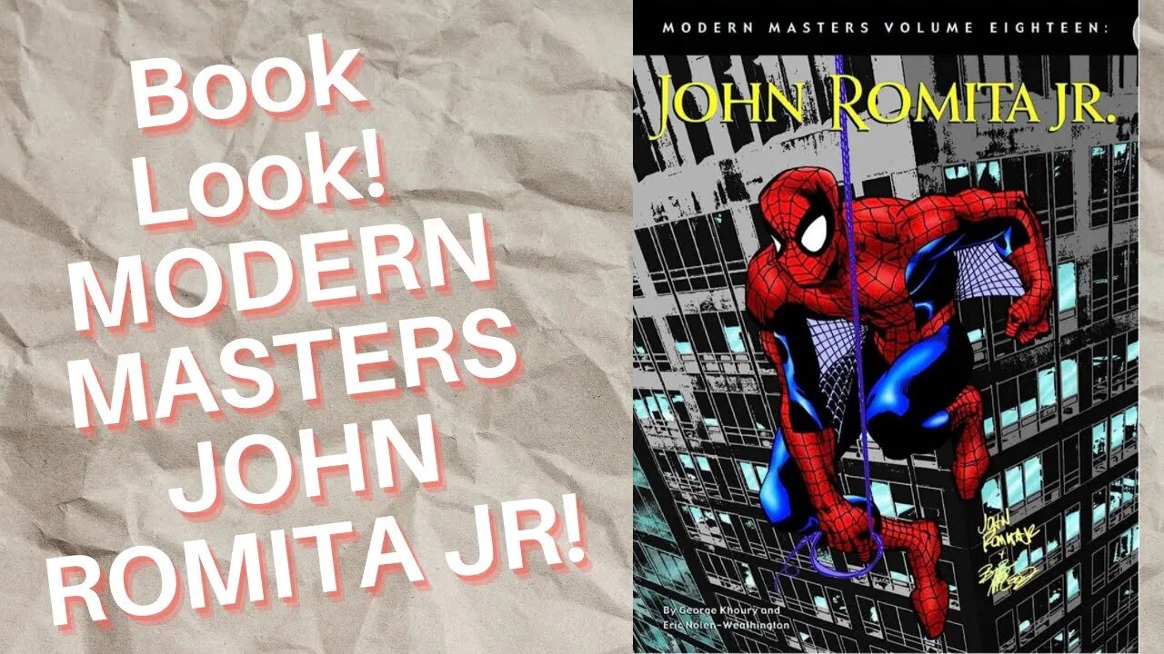 Book Look! Modern Masters John Romita Jr.! And a surprise book look at the end!