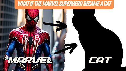 "what if the marvel superhero turns into a cat?"