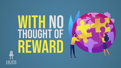 With No Thought of Reward | Moment of Hope | Pastor Brian Lother